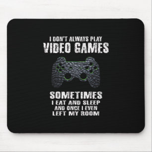 Manchmal esse und schlafe ich Gamer Store. Ich spi Mousepad
