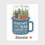 Manchmal essen Bären dich Camping | Die Aufkleber (Blatt)