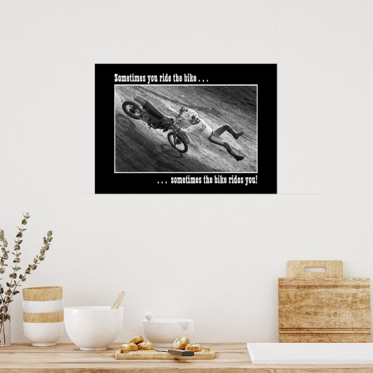 Manchmal fährt man mit dem Fahrrad. . . Poster (Küche)