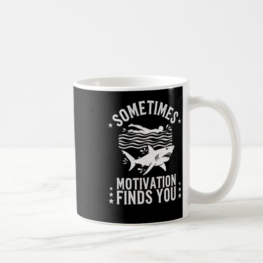 Manchmal findet dich die Motivation  Kaffeetasse (Rechts)