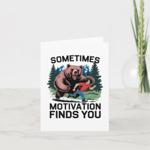 Manchmal findet Motivation dich lustig Sprichwort  Karte