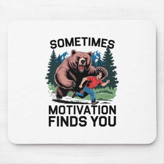Manchmal findet Motivation dich lustig Sprichwort  Mousepad (Vorne)