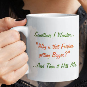 Manchmal frage ich mich Lustiger Witz Humor LOL Te Tasse
