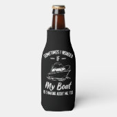 Manchmal frage ich mich, ob mein Boot an mich denk Flaschenkühler (Flaschenvorderseite)