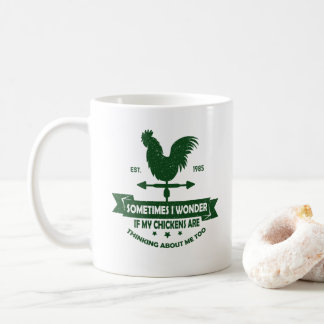 Manchmal frage ich mich, ob meine Hühner darüber n Kaffeetasse