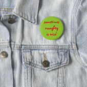 manchmal frech ist nett! button (Beispiel)