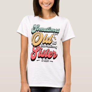 Manchmal fühle ich mich alte Retro-Typografie lust T-Shirt