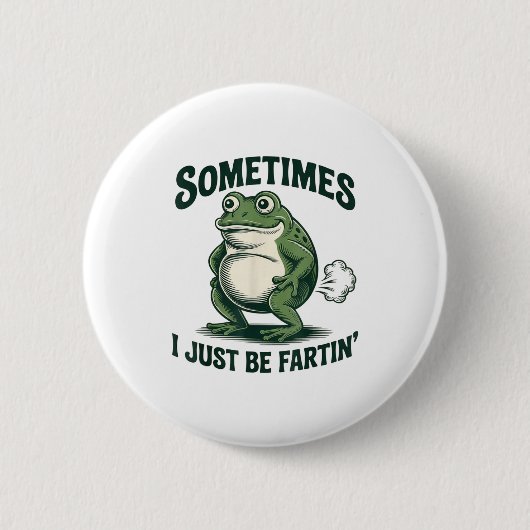 Manchmal furze ich einfach Frosch Lustiger Furz  Button (Vorderseite)