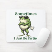 Manchmal furze ich einfach Frösche Humor Männer Fr Mousepad (Mit Mouse)