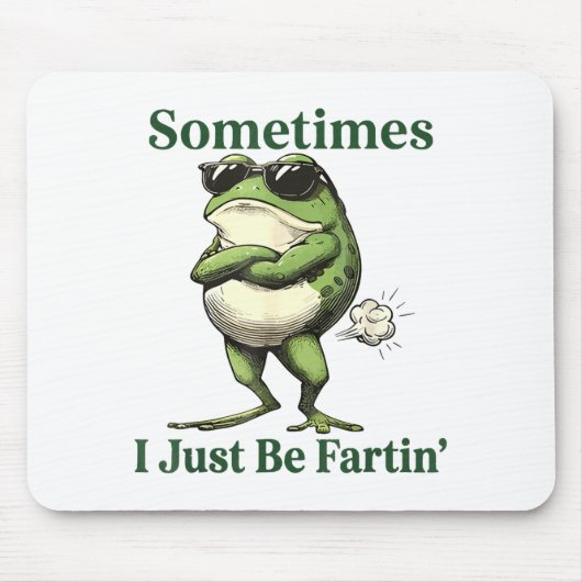 Manchmal furze ich einfach Frösche Humor Männer Fr Mousepad (Vorne)