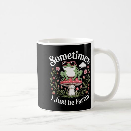 Manchmal furze ich einfach lustiger Frosch Kaffeetasse (Rechts)