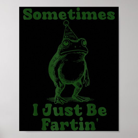 Manchmal furze ich einfach nur Frosch Lustig Neues Poster (Vorne)