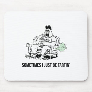 Manchmal furze ich einfach nur lustige Fart-Design Mousepad