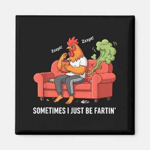 Manchmal Furze ich einfach nur lustige Furz Design Magnet