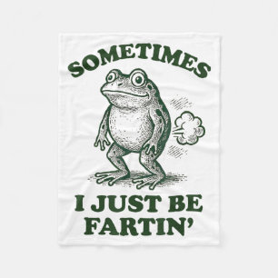 Manchmal furze ich einfach nur lustiger Frosch Fleecedecke