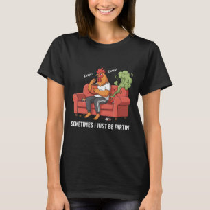 Manchmal furze ich einfach nur lustiges Furz-Desig T-Shirt