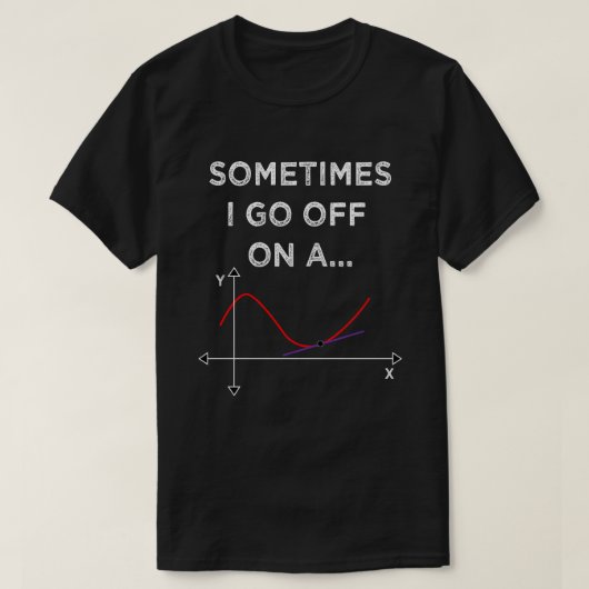 Manchmal gehe ich mit einem fleißigen Mathematikle T-Shirt (Design vorne)