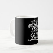 Manchmal gewinnen Sie manchmal lernen Kaffeetasse (Vorderseite Links)