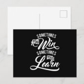Manchmal gewinnen Sie manchmal lernen Postkarte (Vorne/Hinten)