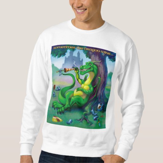 Manchmal gewinnt der Drache Sweatshirt (Vorderseite)