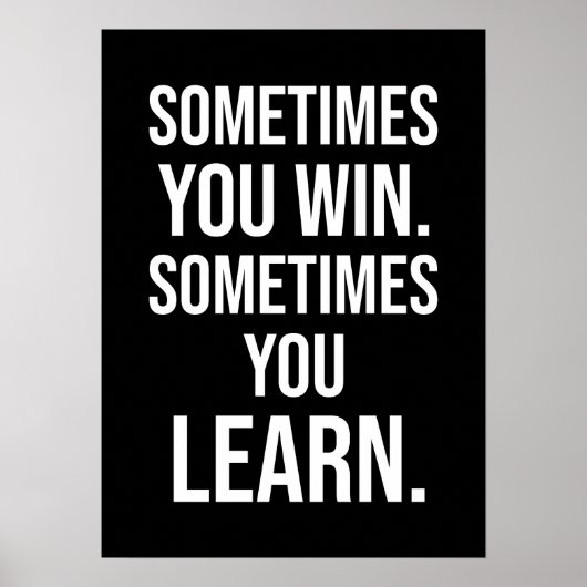 Manchmal gewinnt man, manchmal lernt man, Motivati Poster (Vorne)