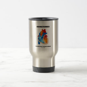 Manchmal got Sie gerade, um Herz (Anatomie) zu Reisebecher