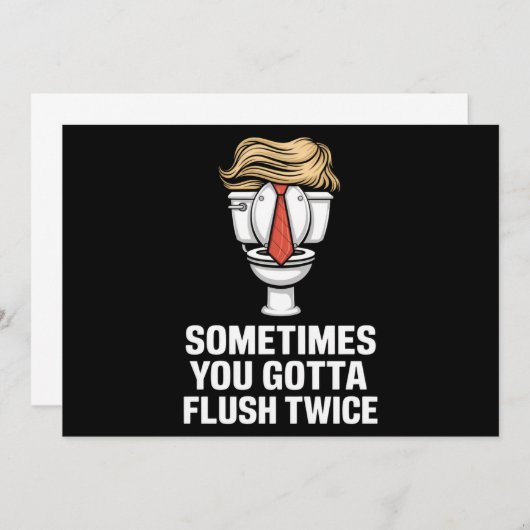 Manchmal hast du zweimal Flush Einladung (Vorne/Hinten)