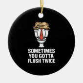 Manchmal hast du zweimal Flush Keramik Ornament (Vorne)