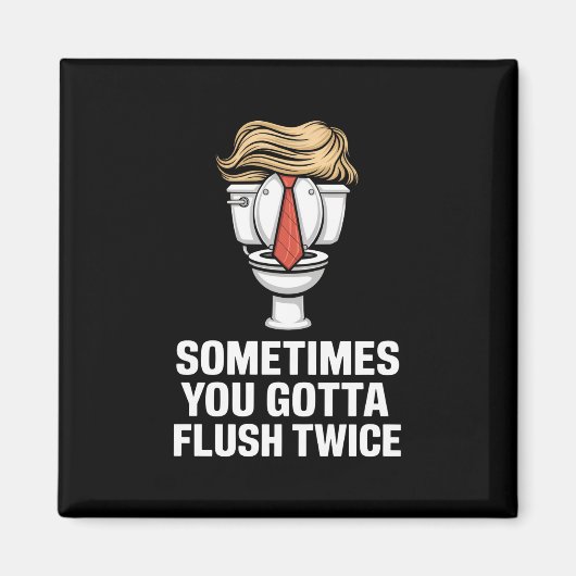 Manchmal hast du zweimal Flush Magnet (Vorne)