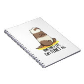 Manchmal ist das Leben nicht alles Funny Animal Pu Notizblock (Rechte Seite)