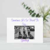 Manchmal ist es so schwer, auf Wiedersehen zu sage Karte (Stehend Vorderseite)