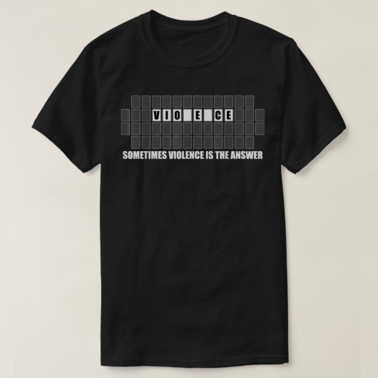 Manchmal ist Gewalt das Gewalt-Geschenk  T-Shirt (Design vorne)