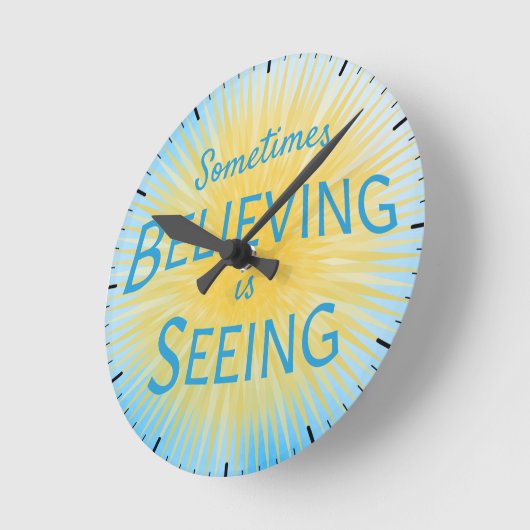 Manchmal ist Glauben eine Botschaft des Glaubens Runde Wanduhr (Winkel)