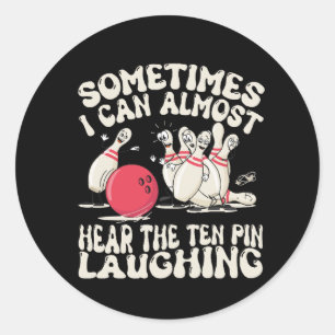 Manchmal kann ich fast das Zehn Button lachen höre Runder Aufkleber