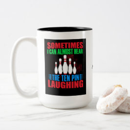 Manchmal kann ich fast das Zehn Button lachen höre Zweifarbige Tasse