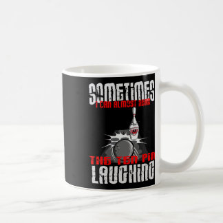 Manchmal kann ich fast zehn Buttone beim B lachen Kaffeetasse
