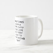 Manchmal kommen Menschen in dein Leben Kaffeetasse (VorderseiteRechts)