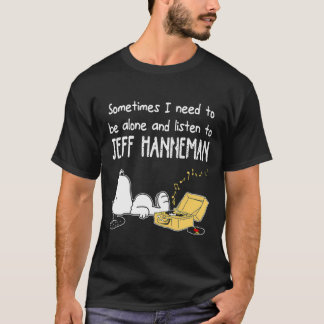 Manchmal muss ich allein sein und Jeff Ha zuhören T-Shirt