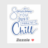 Manchmal muss man sich einfach abkühlen aufkleber (Blatt)