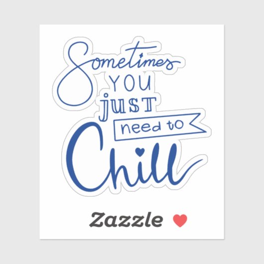 Manchmal muss man sich einfach abkühlen aufkleber (Blatt)