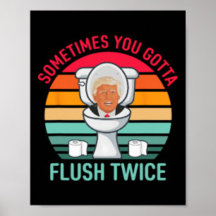 Manchmal muss man zweimal spülen Anti-Trump-Vintag Poster