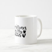 Manchmal nass ich meine Pflanze Kaffeetasse (VorderseiteRechts)