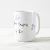 Manchmal naughty meistens Nice Kaffeetasse (VorderseiteRechts)
