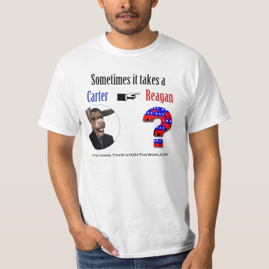 Manchmal nimmt es ein Carter, um einen Reagan zu T-Shirt (Vorderseite)