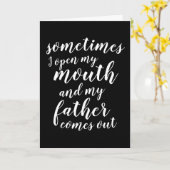 Manchmal öffne ich meinen Mund und mein Vater komm Karte (Gelbe Blume)