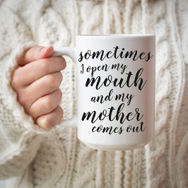 Manchmal öffne ich meinen Mund und meine Mutter ko Kaffeetasse