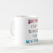 Manchmal rede ich mit mir selbst, dann lachen wir kaffeetasse (Vorderseite Links)