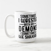 Manchmal ringen meine Dämonen Kaffeetasse (Links)