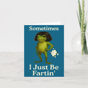 Manchmal sagt Frosch Frosch einfach nur Furz, ich  Karte