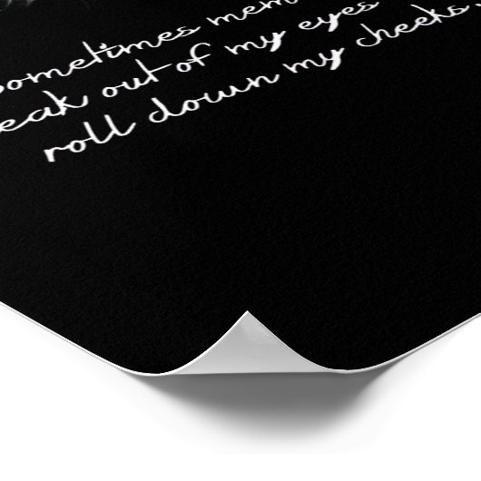 Manchmal schleichen mir Erinnerungen aus den Augen Poster (Ecke)